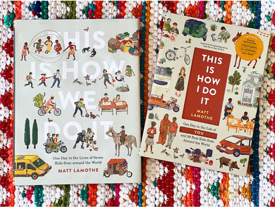 Book + Sticker Set | This Is How I Do It: One Day in the Life of You and 59 Real Kids from Around the World | Matt Lamothe