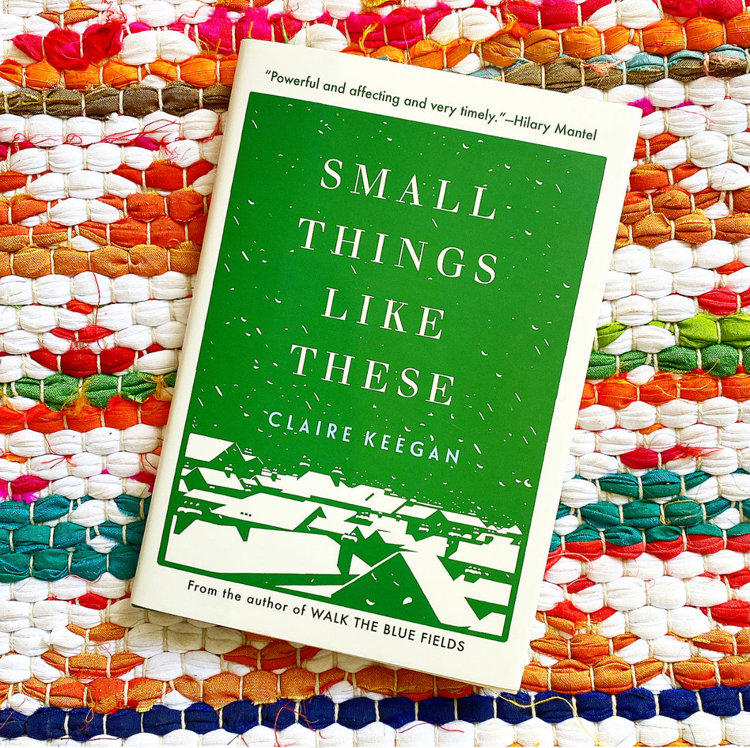 Small Things Like These |  Claire Keegan