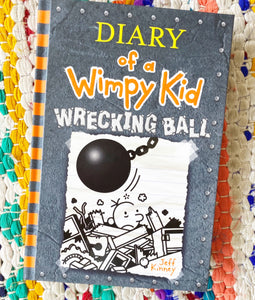 Wrecking Ball (Diary of a Wimpy Kid Book #14) | Jeff Kinney