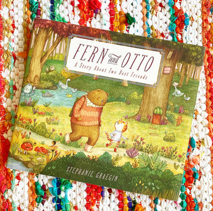 Fern and Otto: A Picture Book Story about Two Best Friends | Stephanie Graegin