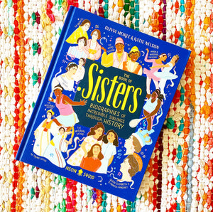 The Book of Sisters: Biographies of Incredible Siblings Through History | Olivia Meikle, Nelson