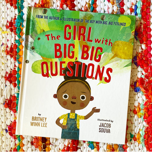 The Girl with Big, Big Questions | Britney Winn Lee, Souva