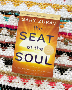 The Seat of the Soul (Anniversary) | Gary Zukav