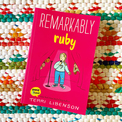 Remarkably Ruby (Emmie & Friends #6) | Terri Libenson (Author) + Terri Libenson (Illustrated by)