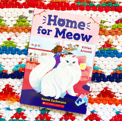 Kitten Around (Home for Meow #3) | Reese Eschmann