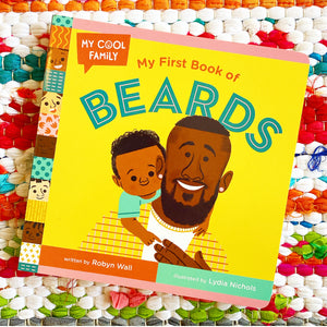 My First Book of Beards | Robyn Wall, Nichols