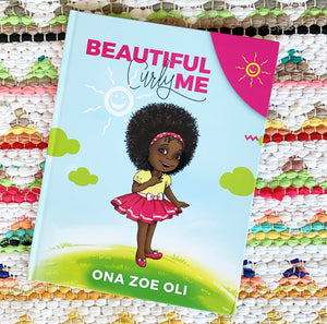 Beautiful Curly Me | Ona Zoe Oli