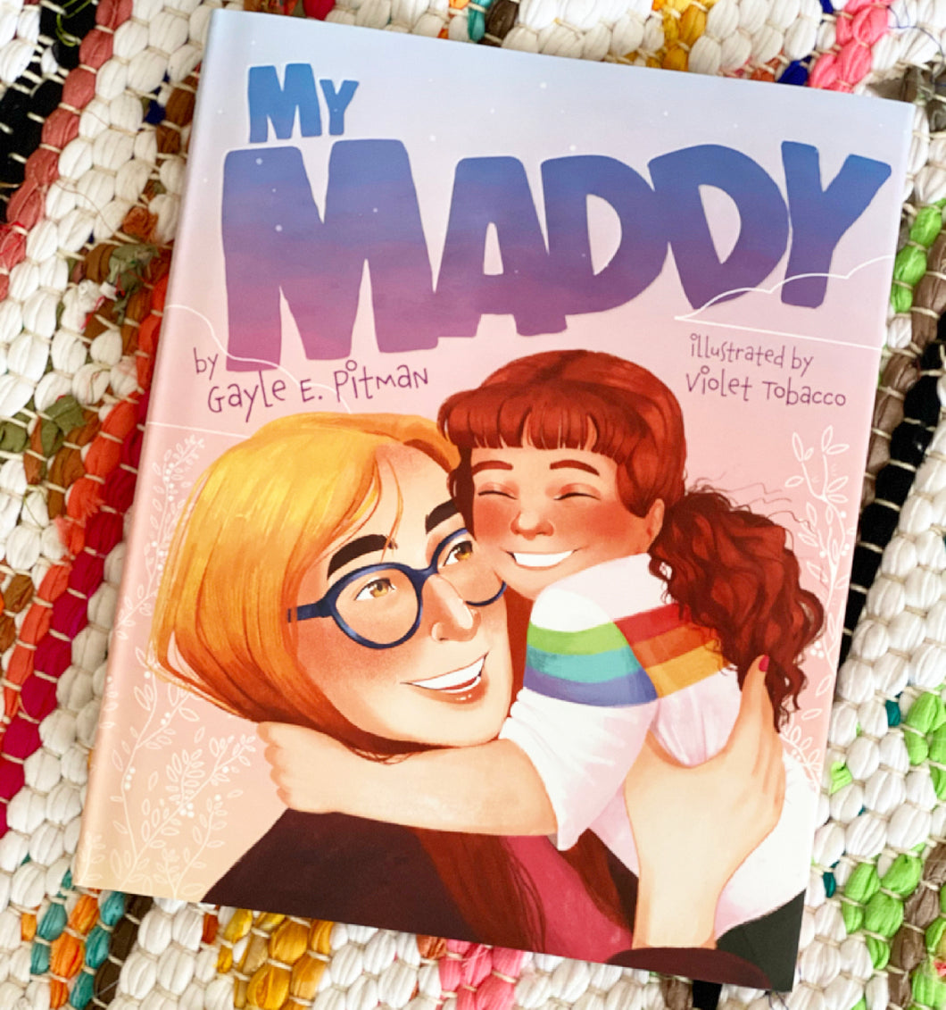 My Maddy | Gayle E. Pitman