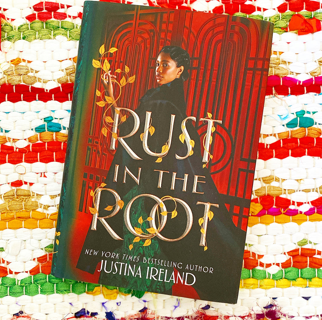 Rust in the Root | Justina Ireland