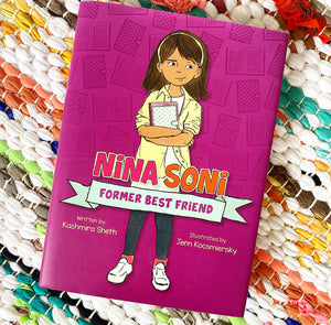 Nina Soni, Former Best Friend [paperback] | Kashmira Sheth