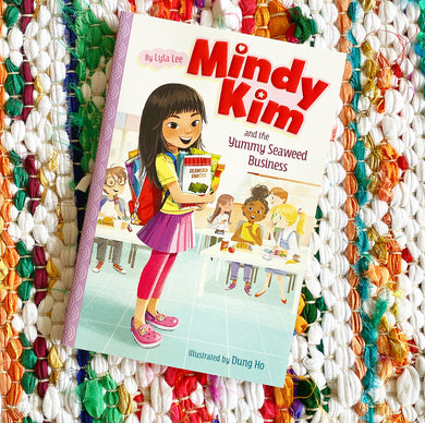 Mindy Kim and the Yummy Seaweed Business: Volume 1 | Lyla Lee, Dung Ho