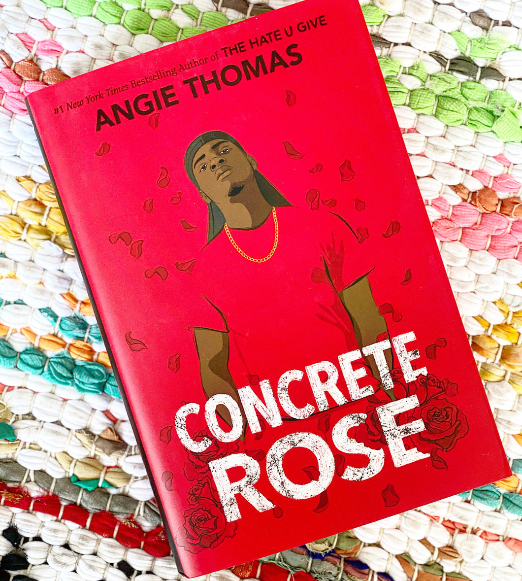 [signed] Concrete Rose | Angie Thomas