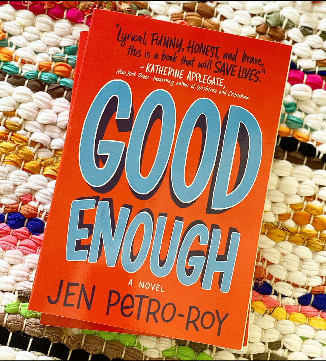 Good Enough | Jen Petro-Roy