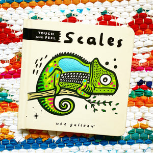 Wee Gallery Touch and Feel: Scales (Wee Gallery Touch-And-Feel) | Surya Sajnani