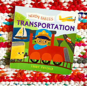 Nerdy Babies: Transportation | Emmy Kastner