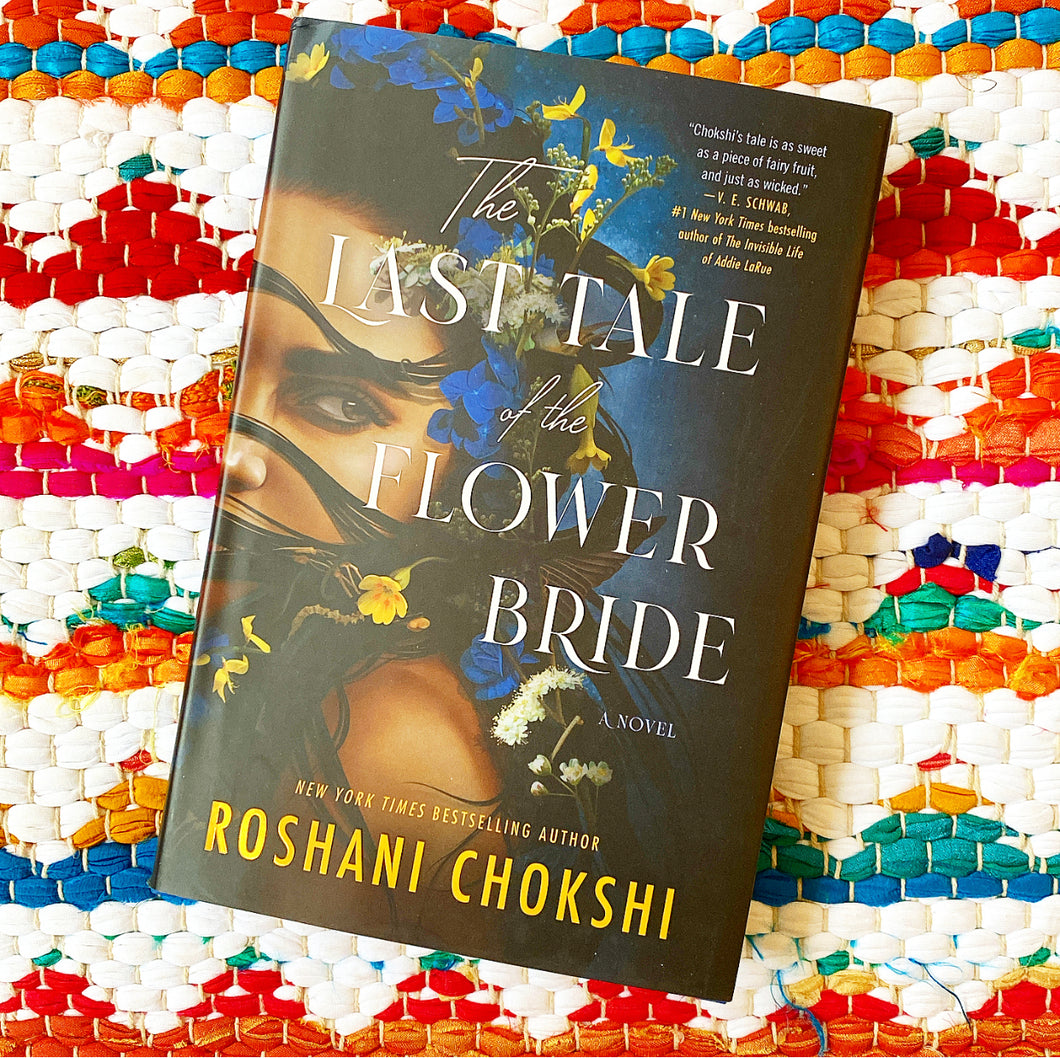 The Last Tale of the Flower Bride | Roshani Chokshi
