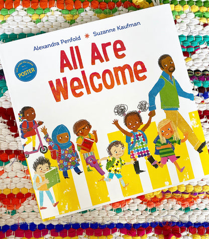 All Are Welcome (An All Are Welcome Book) | Alexandra Penfold (Author) + Suzanne Kaufman (Illustrator)