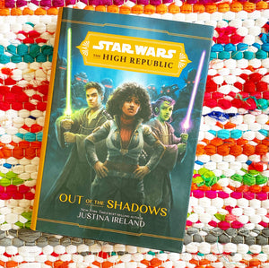 Star Wars: The High Republic Out of the Shadows [signed] | Justina Ireland