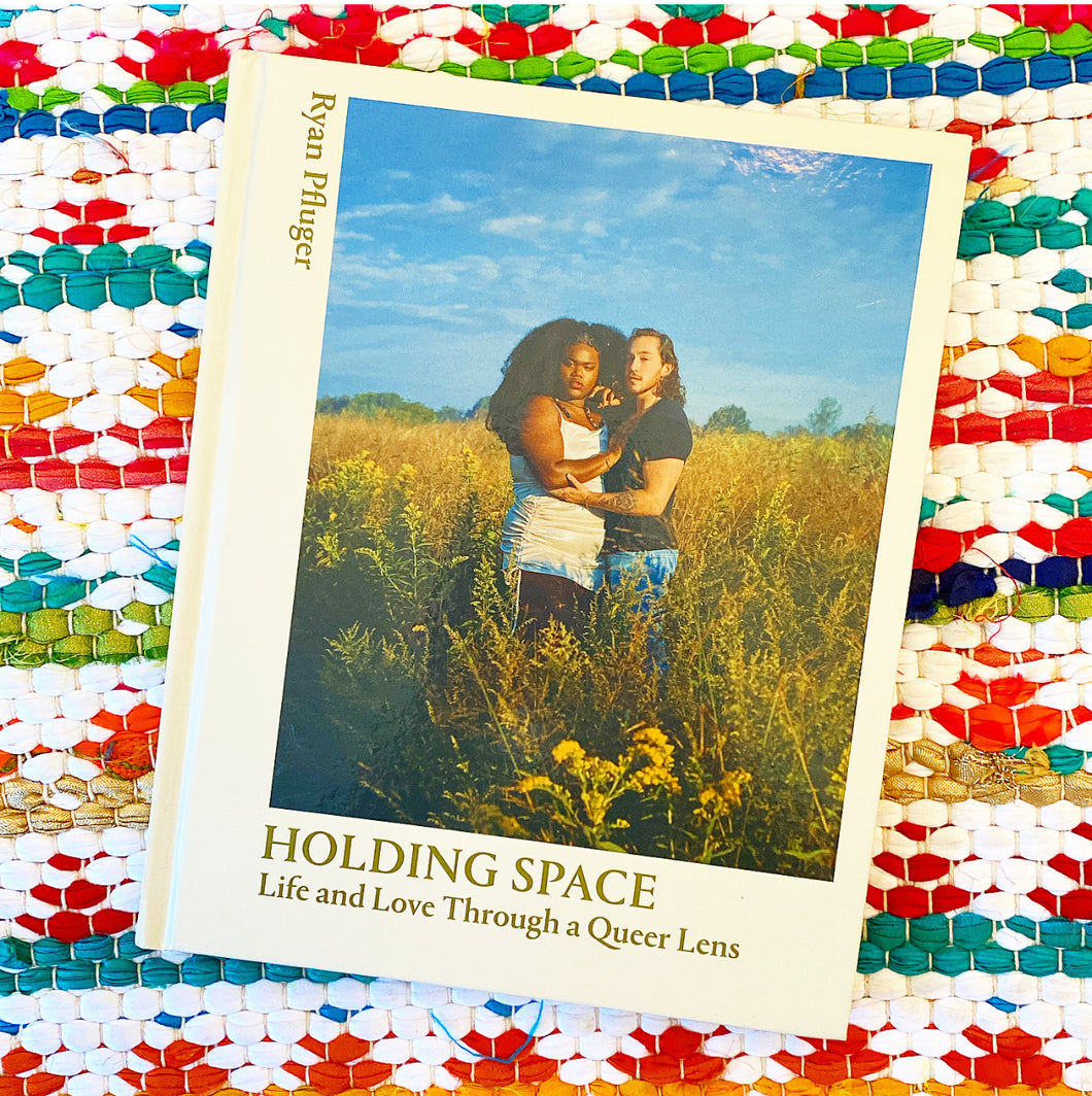 Holding Space: Life and Love Through a Queer Lens | Ryan Pfluger, Goodman