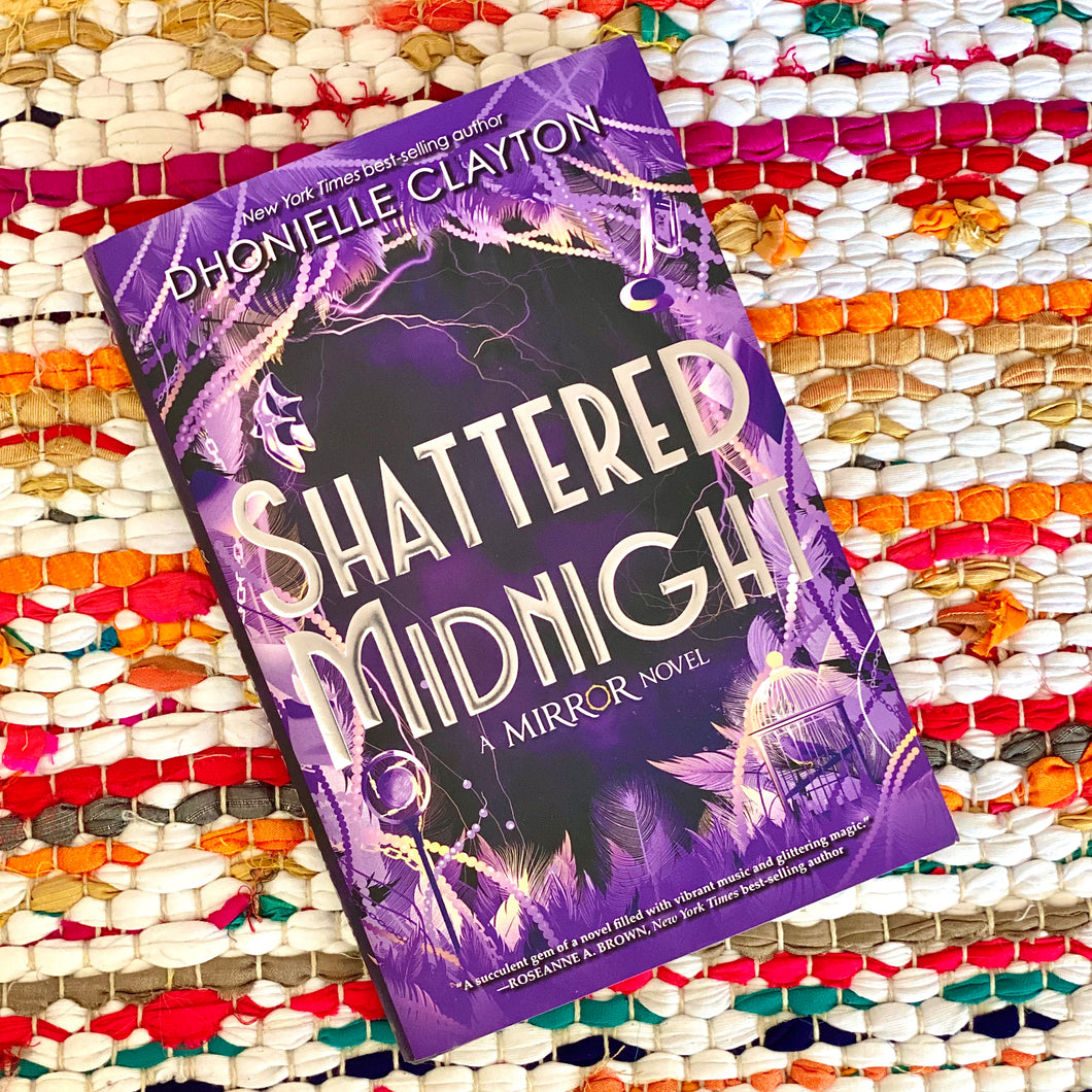 Shattered Midnight (the Mirror, Book 2) [signed] | Dhonielle Clayton