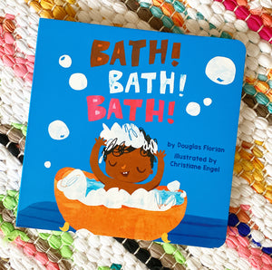 Bath! Bath! Bath! | Douglas Florian