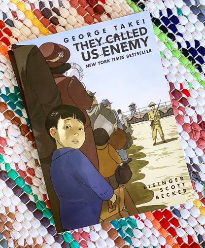 They Called Us Enemy | George Takei (Author) + Justin Eisinger (Author) + Steven Scott (Author)