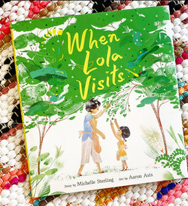 When Lola Visits | Michelle Sterling, Asis