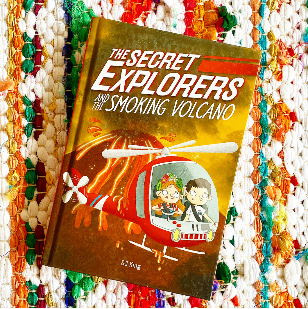The Secret Explorers and the Smoking Volcano [hardcover]| SJ King