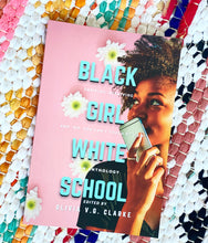 Black Girl, White School: Thriving, Surviving and No, You Can't Touch My Hair  an Anthology | Olivia V. G. Clark