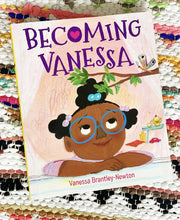 Becoming Vanessa: Vanessa Brantley-Newton