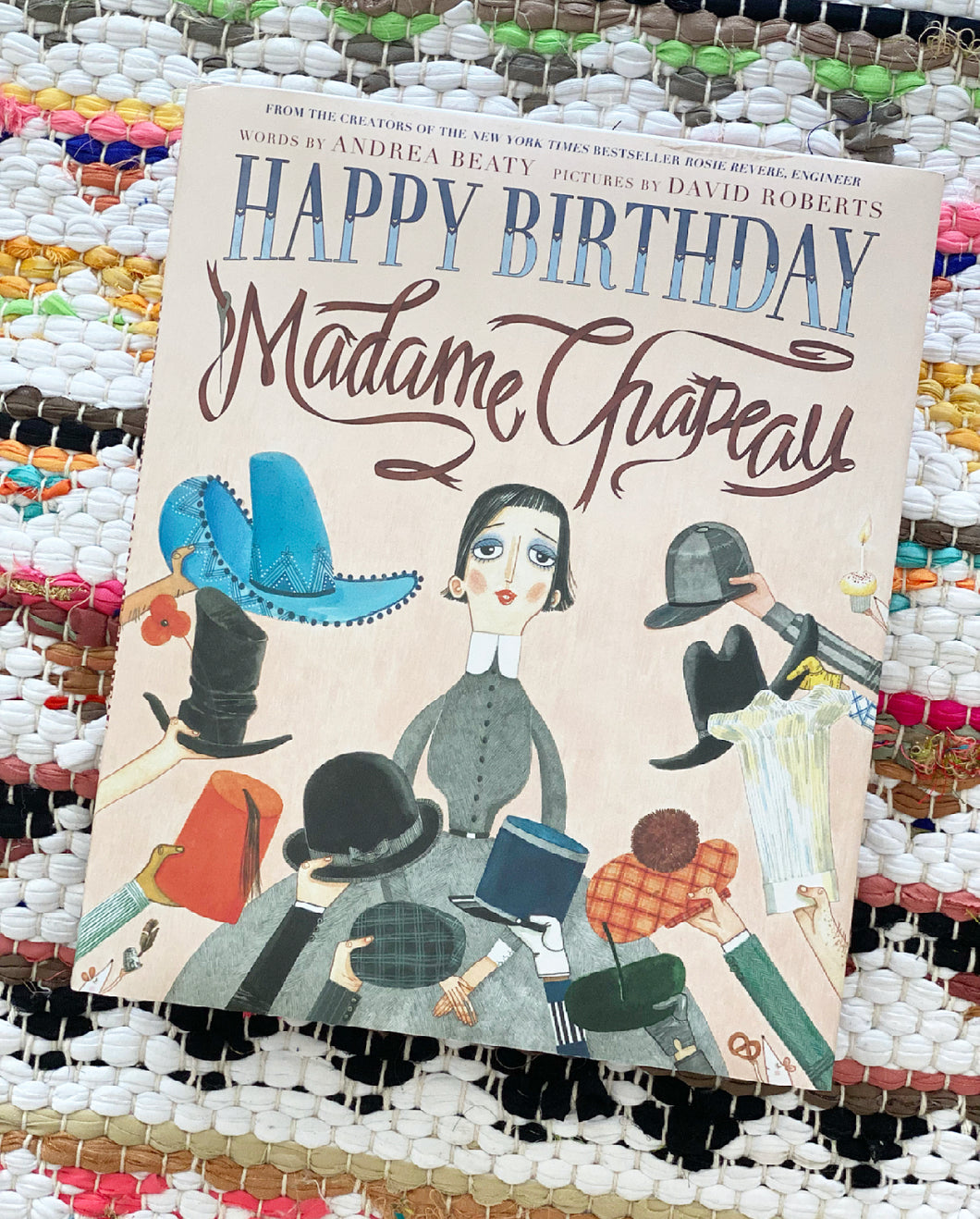 Happy Birthday, Madame Chapeau | Andrea Beaty