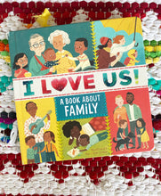 I Love Us: A Book About Family | Luisa Uribe