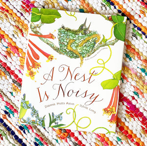 A Nest Is Noisy | Dianna Hutts Aston
