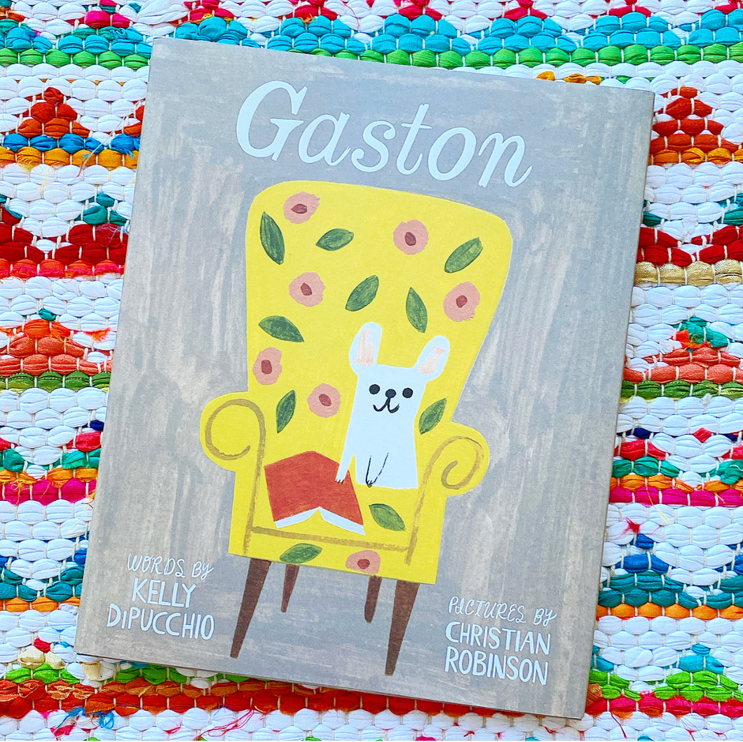 Gaston | Kelly Dipucchio + Christian Robinson