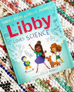 Libby Loves Science | Kimberly Derting + Shelli R. Johannes