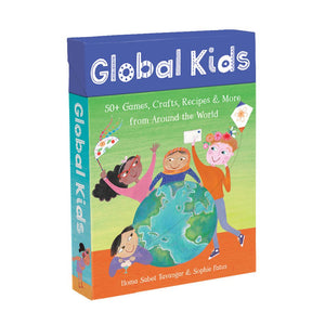 Global Kids: 50+ Games, Crafts, Recipes & More from Around the World | Homa Sabet Tavangar