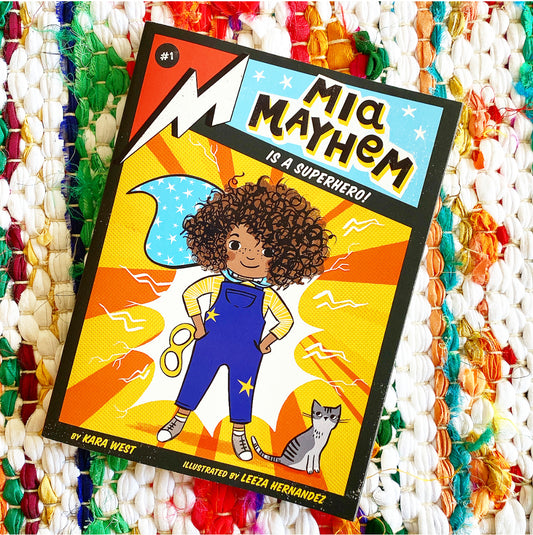 MIA Mayhem Is a Superhero! (MIA Mayhem #1) | Kara West,  Hernandez