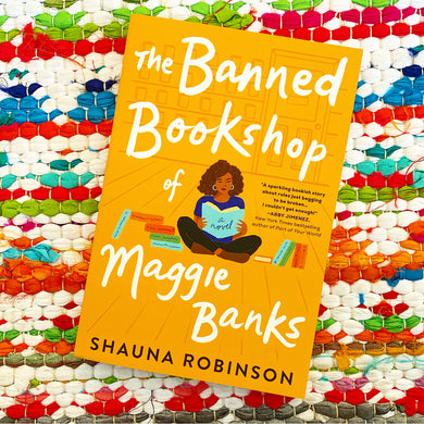 The Banned Bookshop of Maggie Banks [paperback] | Shauna Robinson