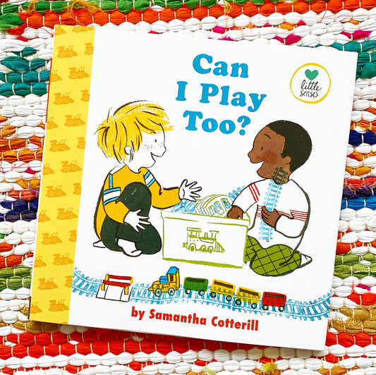 Can I Play Too? | Samantha Cotterill