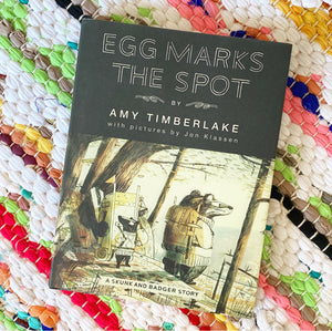 Egg Marks the Spot (Skunk and Badger 2) | Amy Timberlake
