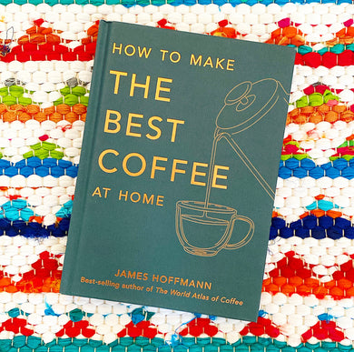 How to Make the Best Coffee at Home | James Hoffmann