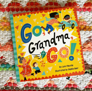 Go, Grandma, Go! | Lynn Plourde
