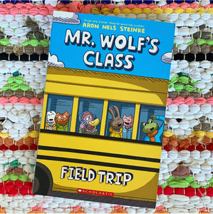 Field Trip: A Graphic Novel (Mr. Wolf's Class #4), 4 | Aron Nels Steinke