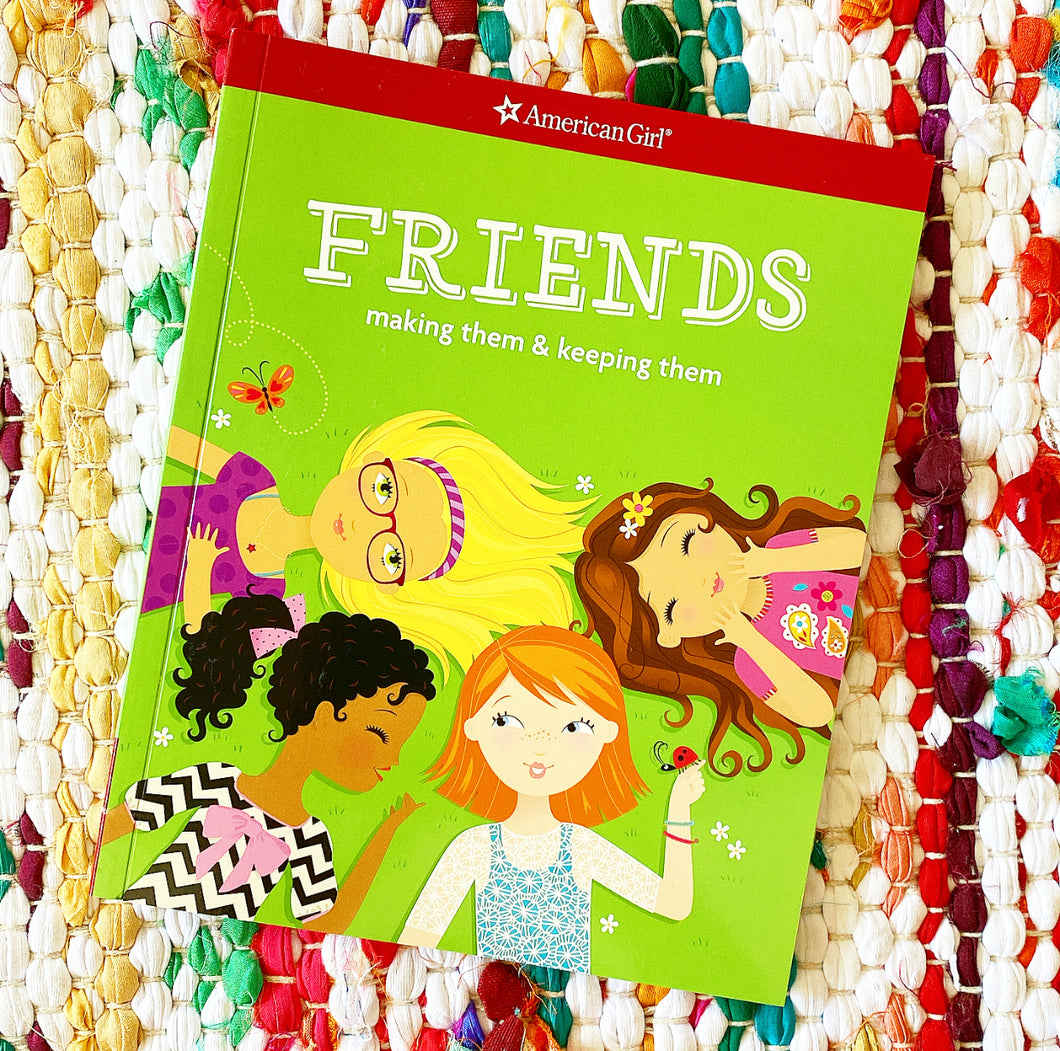 Friends (Revised): Making Them & Keeping Them | Patti Kelley Criswell