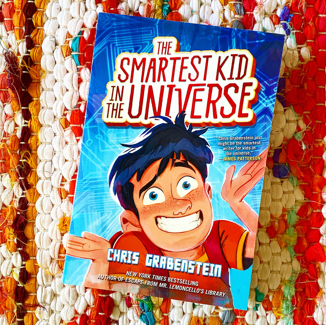 The Smartest Kid in the Universe | Chris Grabenstein