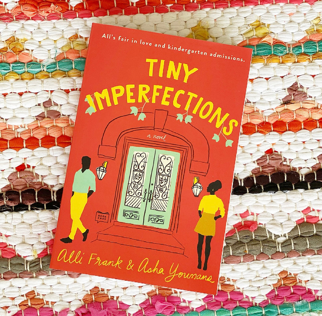 Tiny Imperfections | Alli Frank + Asha Youmans