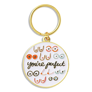 Boobs You're Perfect Soft Enamel Keychain | The Found