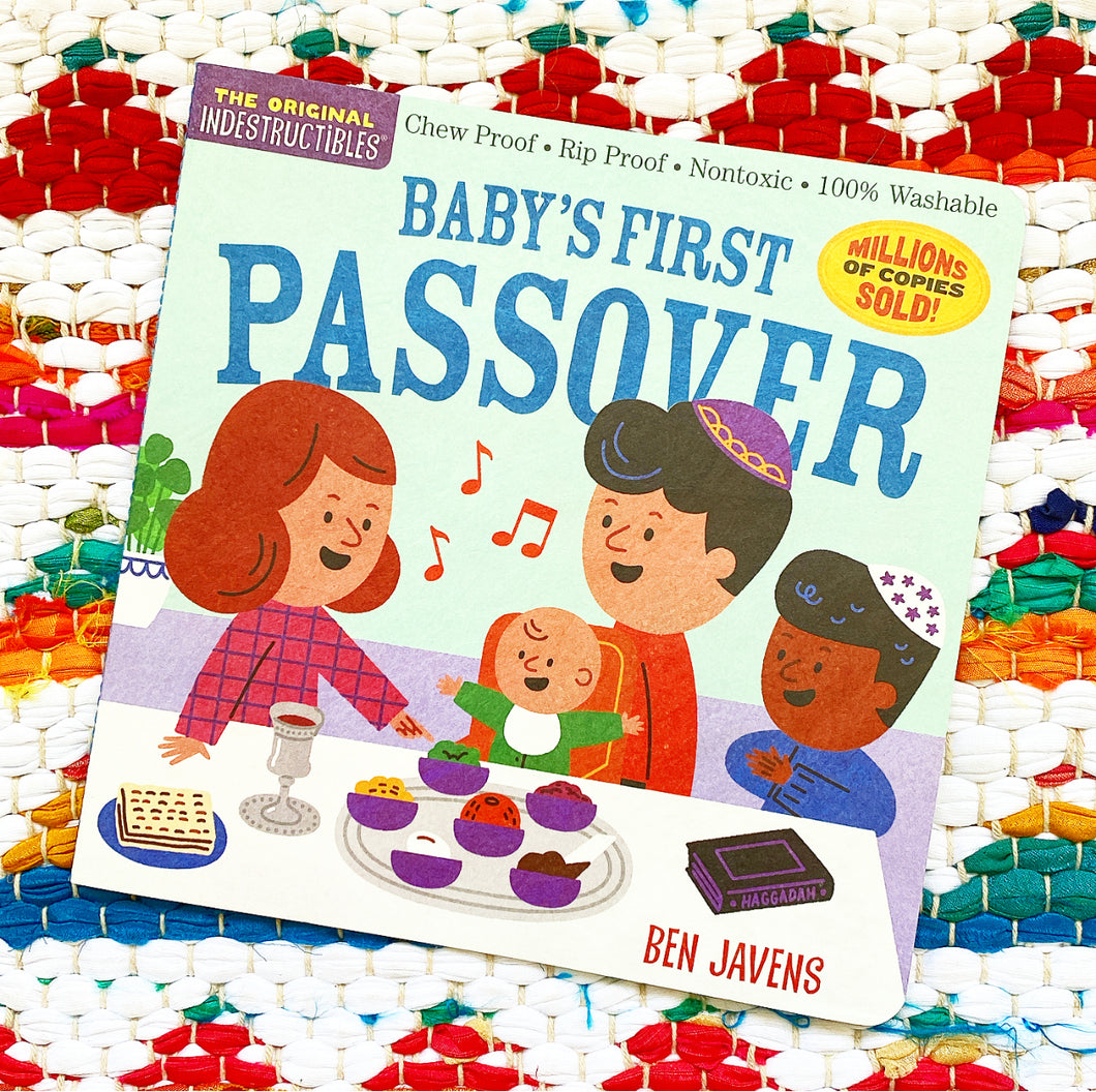 Indestructibles: Baby's First Passover: Chew Proof - Rip Proof - Nontoxic - 100% Washable (Book for Babies, Newborn Books, Safe to Chew) | Amy Pixton