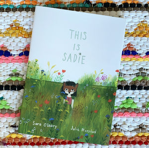 This Is Sadie [Picture Book] | Sara O'Leary