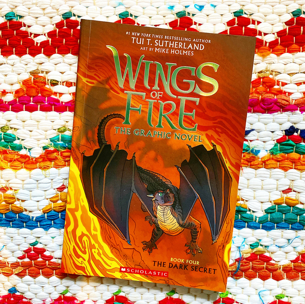 Wings of Fire: The Dark Secret: A Graphic Novel (Wings of Fire Graphic Novel #4): Volume 4 | Tui T. Sutherland, Holmes